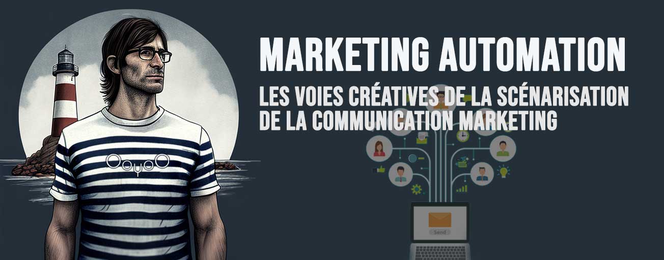 You are currently viewing Marketing automation : cas d’étude (imaginaire)